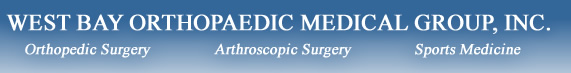 West Bay Orthopaedic Medical Group, INC. Orthopedic Surgery and Sports Medicine